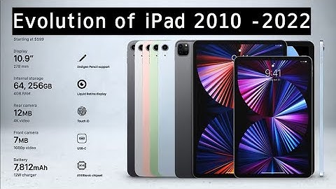 ipad evolution 2010 to 2022, ipad air Pro all ipads detail