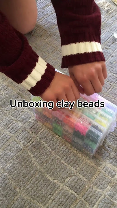 Unboxing clay beads