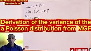 Mean and variance of a Poisson distribution from the Moment generating function (mgf) derived