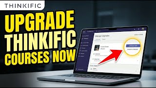 How to Upgrade Your Online Courses with Thinkific - Quick Tutorial