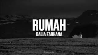 Rumah - Dalia Farhana (LYRICS)