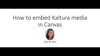 Famous How to embed Kaltura media in canvas Profile