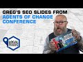 Greg&#39;s SEO Slides from Agents of Change Conference
