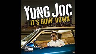 Yung Joc - Its going down (slowed down)