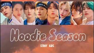 【日本語字幕】Hoodie Season (Mixtape#5)/Stray Kids【和訳/カナルビ/歌詞】