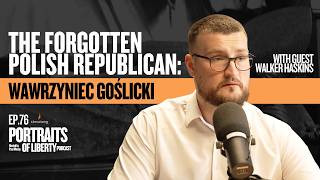 The Forgotten Polish Republican: Wawrzyniec Goślicki and the Rights of a Free Commonwealth