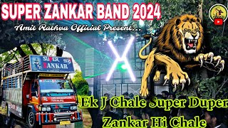 Super Zankar Band 2024  Ek J Chale Super Zankar Chale  superzankarband2024 superzankarband