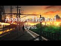 Jerome x Neptunica x Fabian Farell ft. Jon Paul - Against The Wall (Lyrics)