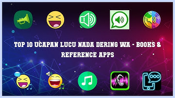 Top 10 Ucapan Lucu Nada Dering Wa Android Apps