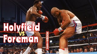 Evander Holyfield versus George Foreman Highlights