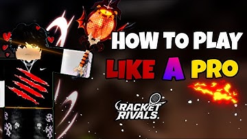 How to Play Like a Pro | Racket Rivals!!