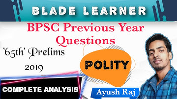 BPSC Previous Year Question Analysis | 65th Prelims | Polity | 2019 | Target 66th BPSC|Blade Learner