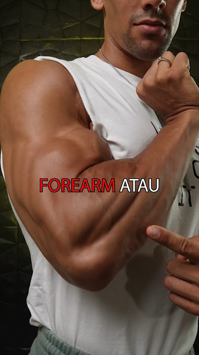 PENGEN GEDEIN FOREARM/LENGAN BAWAH❓NONTON INI‼️