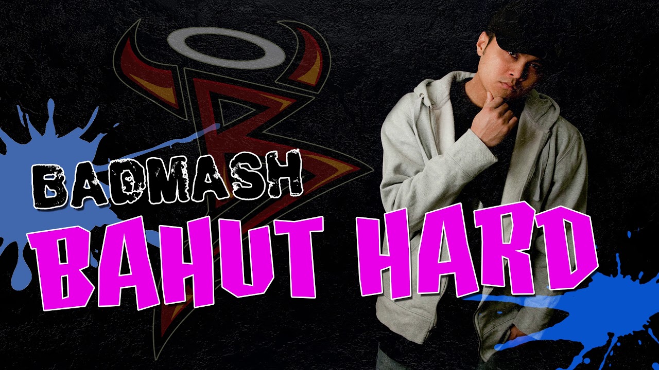 Bahut Hard - Badmash | Hindi Rap Guru | Badmash Mixtape VOL.4 (2020)