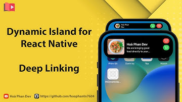 How To Build Dynamic Island For React Native - Deep Linking - Part 3