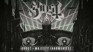 Ghost - Majesty (Harmonies)