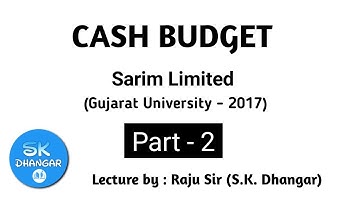 #Cash Budget Part - 2 (Gujarat University -#2017)