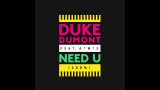 Video-Miniaturansicht von „DUKE DUMONT - Need U (100%) feat. A*M*E (WAZE & ODYSSEY REMIX) - out now!“