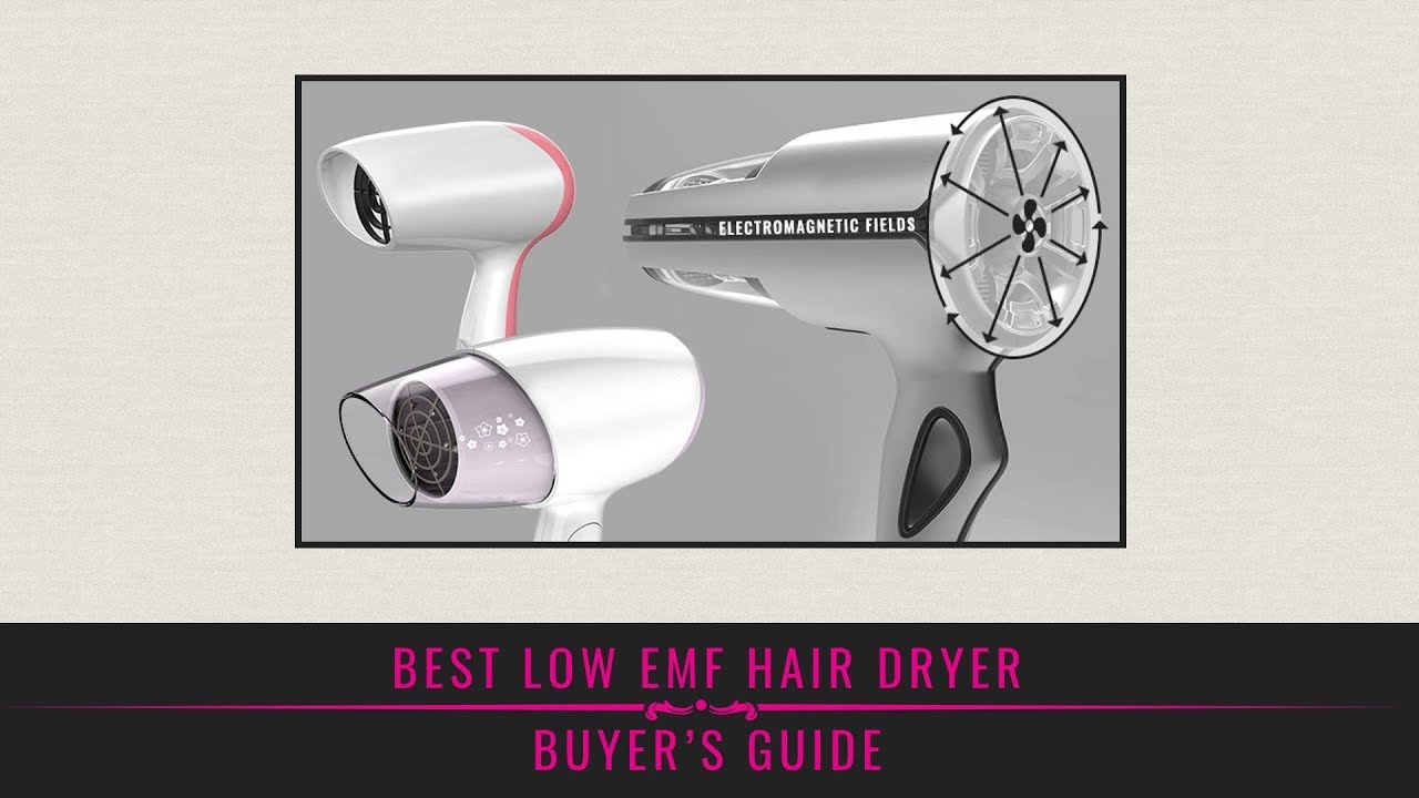 Best Low EMF Hair Dryer Buyer’s Guide YouTube