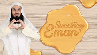 Love Allah and His Messenger - Sweetness of Eman - Mufti Menk