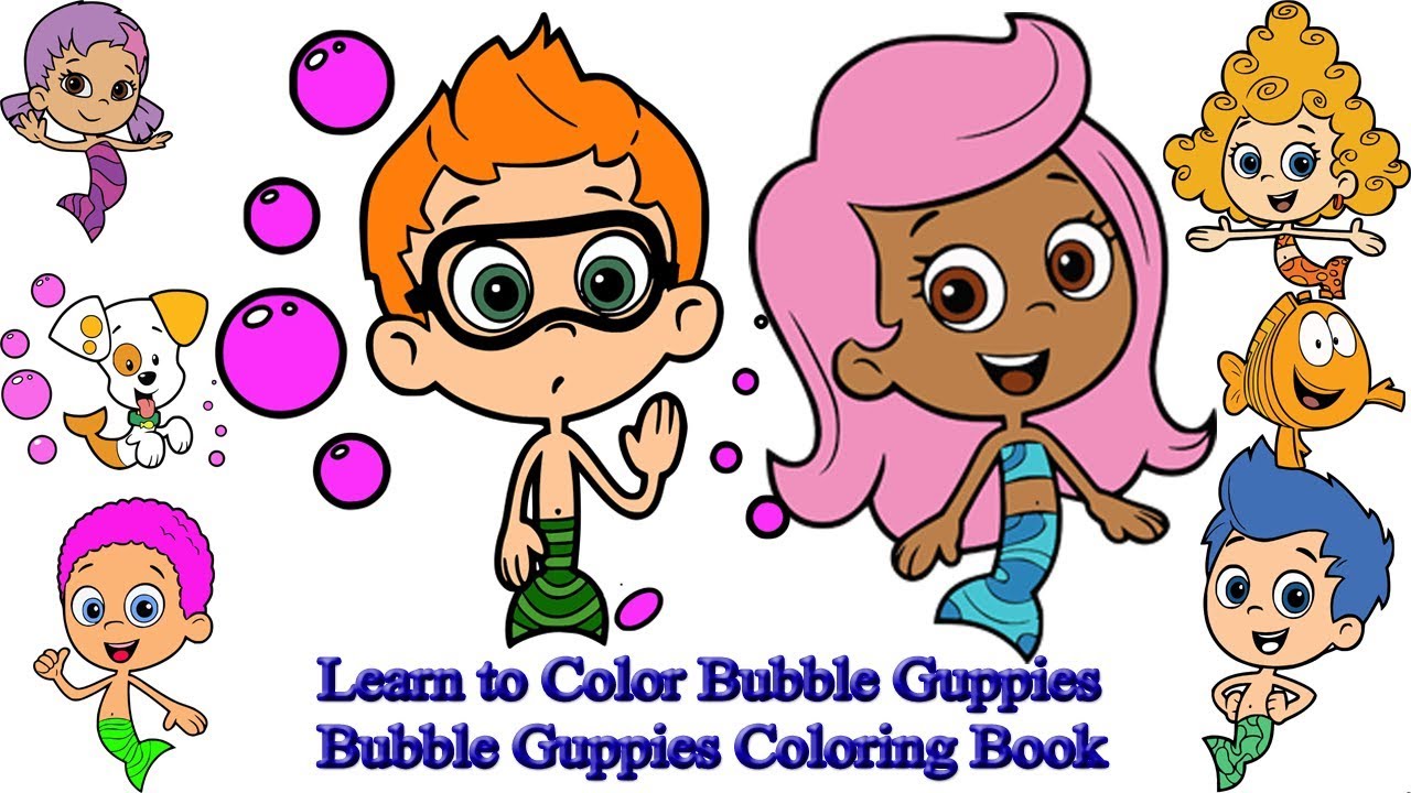Learn to Color Bubble Guppies | Bubble Guppies Coloring Book - YouTube