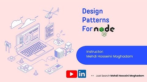 Design Patterns for Node Js - Part 0 - Introduction