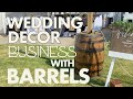 How To Start A Wedding Decor Business With Barrels - Easy Low Cost Party Rental Startup Ideas