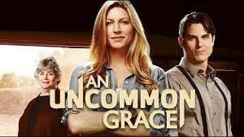 An Uncommon Grace (2017) | Full Movie | Jes Macall...
