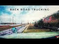 My Trucking Life | BACK ROADS | #2194 | Jan 22/2021