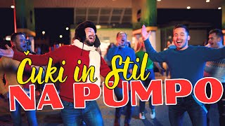 ČUKI & STIL - NA PUMPO (Official Video) image