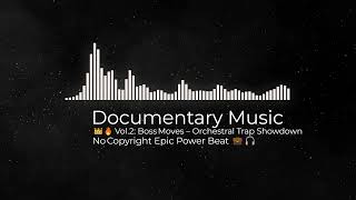 👑🔥 Vol.2: Boss Moves – Orchestral Trap Showdown | No Copyright Epic Power Beat 💼🎧