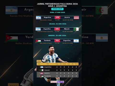 CATAT! Jadwal Argentina vs Aljazair, Austria, Yordania | #worldcup2026 #pialadunia2026 #football