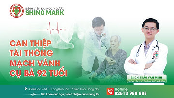 Can thiệp tái thông mạch vành cụ bà 92 tuổi tại Bệnh viện Đại học Y Dược Shing Mark