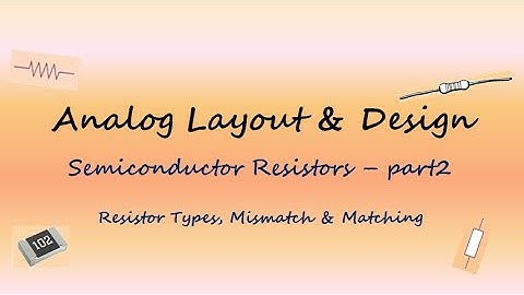 Semiconductor resistors part 2