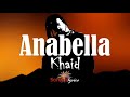 Khaid - Anabella Lyrics