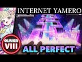 【超高難易度】INTERNET YAMERO (OLIVIER VIII) ALL PERFECT【ユメステ】