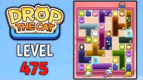 Drop The Cat Level 475