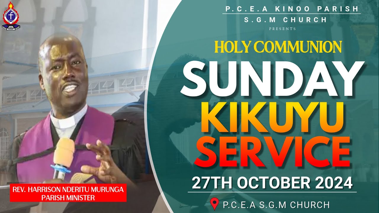 WORSHIP SUNDAY | HOLY COMMUNION | KIKUYU SERVICE | 27TH OCTOBER 2024 ...