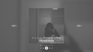 carly rae jepsen - party for one (slowed & reverb)