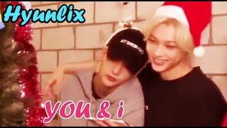 Hyunlix - You & I