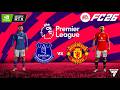 FC 26 - Everton vs Manchester united - Premier League 25/26 Match - Authentic | PC ™ RTX 3060 12 GB