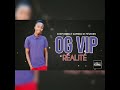 Og vip ralit prod by lil boss  lass on the beat