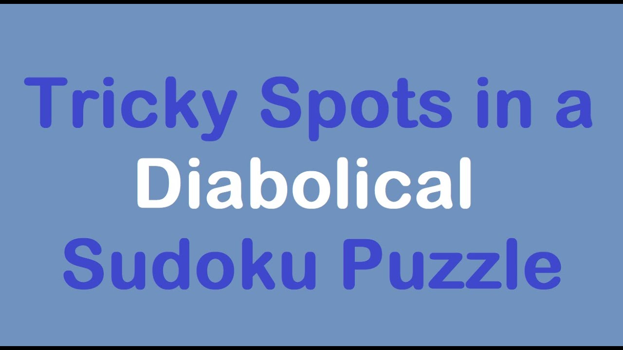 Sudoku Primer 344 — Сложные места в дьявольской головоломке