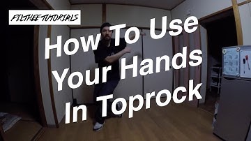 Razzy D | FILTHEE TUTORIALS - How to Use Your Hands in Toprock