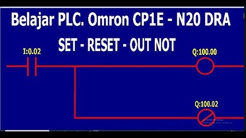 Belajar PLC. Omron, Membuat Instruksi Set Reset Dengan Out Not.