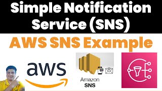 Amazon Simple Notification Service Setup | AWS SNS Explained with Example