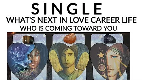 SINGLES• WHAT'S NEXT IN YOUR LOVE• CAREER & LIFE 🌠 WHO IS COMING 😍 TIMELESS