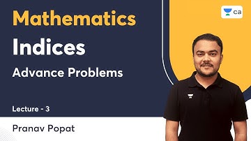 L3 | Indices | Advance Problems | Pranav Popat | Unacademy CA Foundation