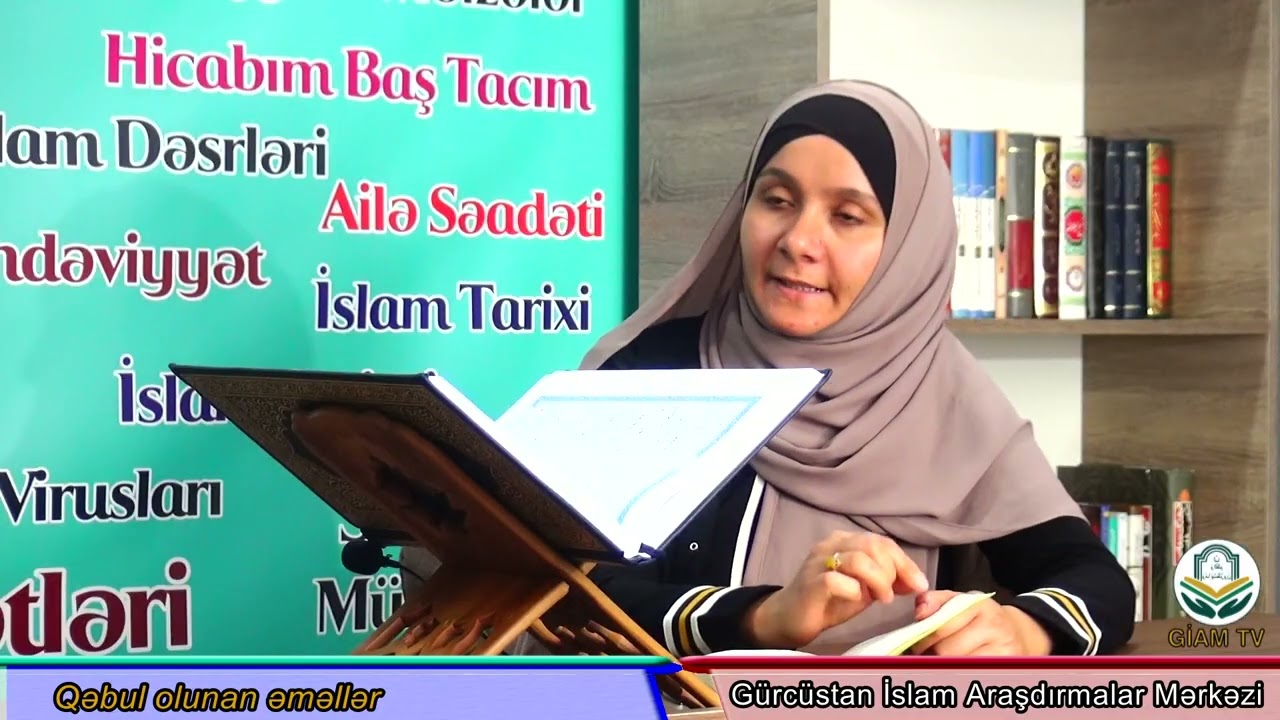 Qəbul olunan əməllər İlahiyyatçı Xanım Şahnaz Həsənova