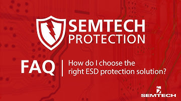 How do I choose the right ESD protection solution?